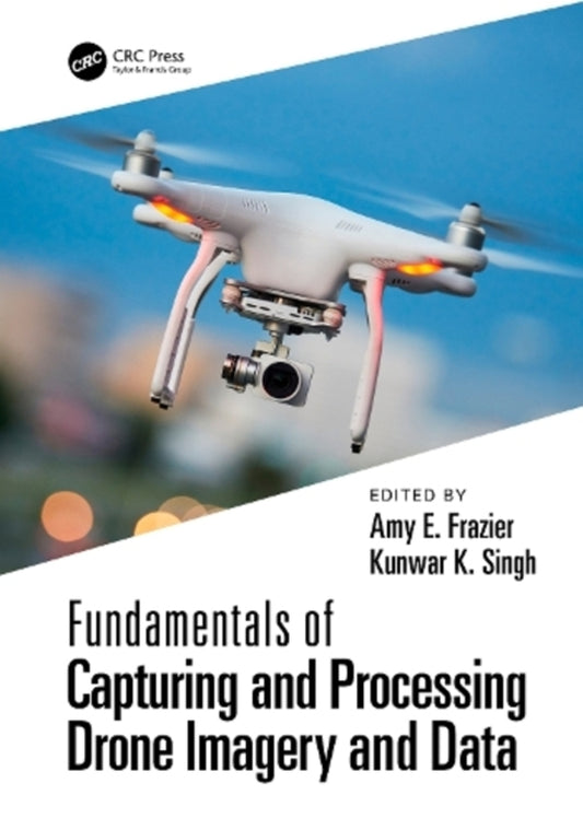 Fundamentals Of Capturing And Processing Drone Imagery And Data / Author not specified 9781032022499-1