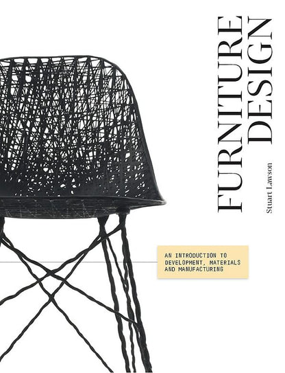 Furniture Design. An Introduction to Development, Materials and Manufacturing / Furniture Design. An Introduction to Development, Materials and Manufacturing Стюарт Лоусон 9781780671208-1