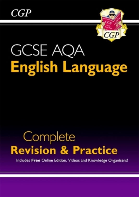 GCSE English Language AQA Complete Revision & Practice - Includes Online Edition and Videos: For 2025 and 2026 Exams / GCSE English Language AQA Complete Revision & Practice - includes Online Edition and Videos: for the 2025 and 2026 exams CGP Books 9781782944140-1