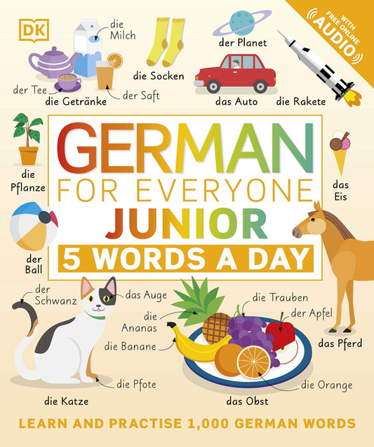 German For Everyone Junior 5 Words A Day. Learn And Practice 1,000 German Words / Author not specified 9780241491416-1