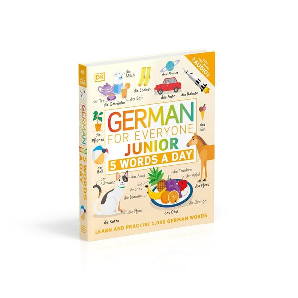 German for Everyone Junior 5 Words a Day. Learn and Practice 1,000 German Words / German for Everyone Junior 5 Words a Day. Learn and Practise 1,000 German Words  9780241491416-3