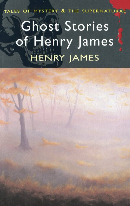 Ghost Stories of Henry James / Ghost Stories of Henry James Генри Джеймс 9781840220704-1