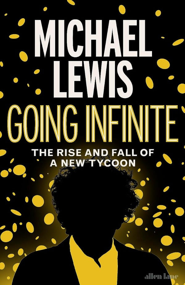 Going Infinite. The Rise and Fall of a New Tycoon / Going Infinite. The Rise and Fall of a New Tycoon Майкл Льюис 9780241651117-1