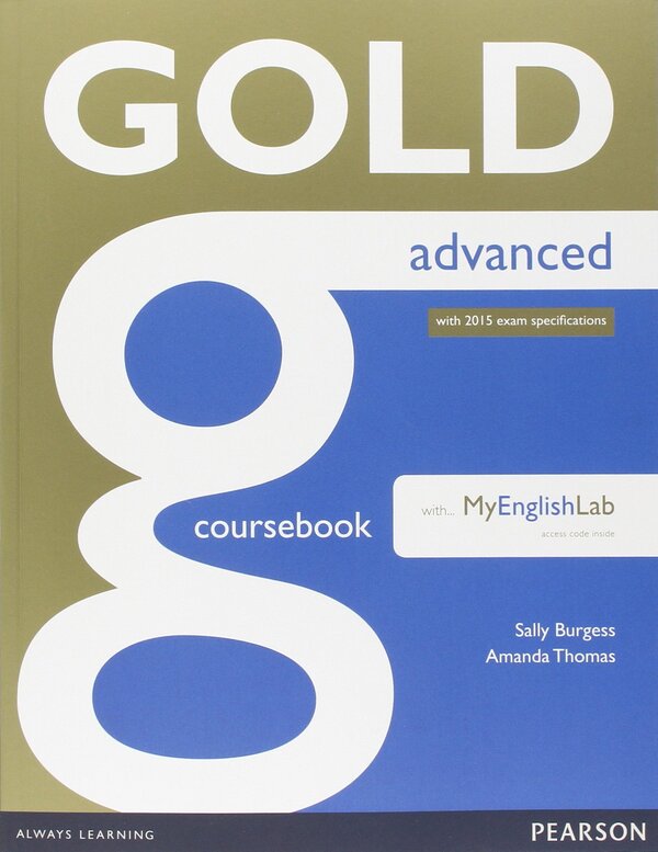 Gold Advanced. Coursebook with MyLab Pack / Gold Advanced. Coursebook with MyLab Pack Салли Берджесс, Аманда Томас 9781447955443-1