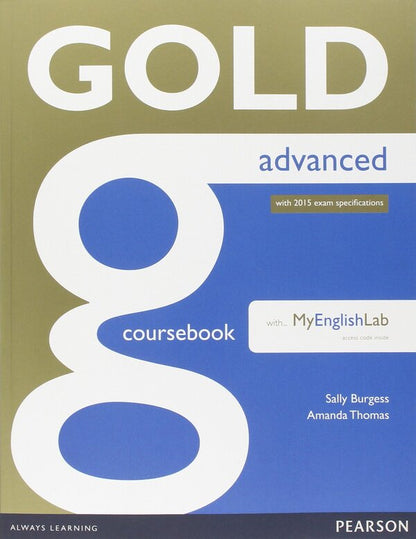 Gold Advanced. Coursebook with MyLab Pack / Gold Advanced. Coursebook with MyLab Pack Салли Берджесс, Аманда Томас 9781447955443-1
