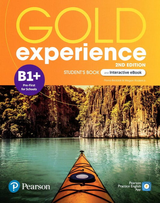 Gold Experience Second Edition B1+ Student's Book and Interactive eBook with Digital Resources & App / Gold Experience Second Edition B1+ Student's Book and Interactive eBook with Digital Resources & App Меган Родерик, Фиона Беддал 978-1-292-39282-0-1