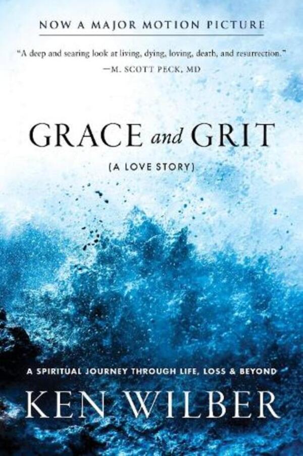 Grace and Grit: A Love Story / Grace and Grit: A Love Story Кен Уилбер 9781611808490-1