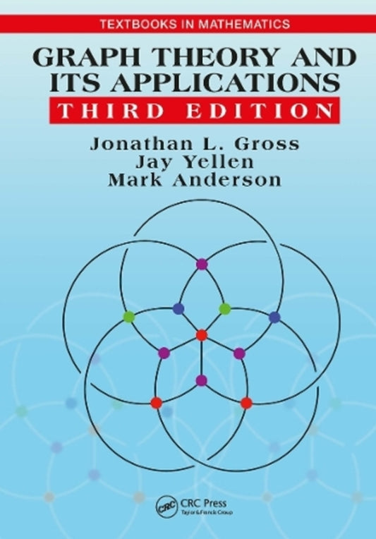 Graph Theory And Its Applications Jay Yellen, Jonathan L. Gross / Джей Йеллен, Джонатан Л. Гросс 9781032475950-1