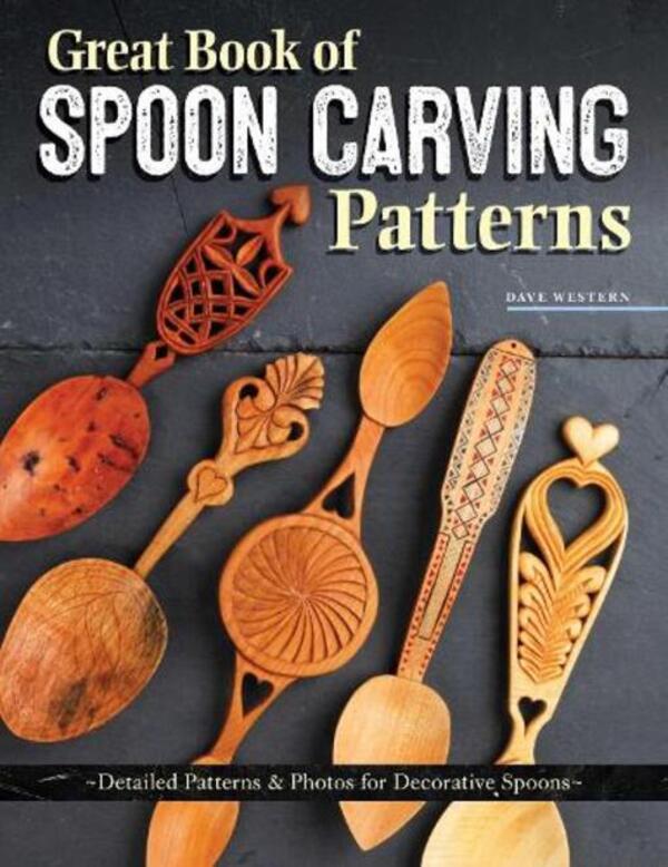 Great Book Of Spoon Carving Patterns: Detailed Patterns & Photos For Decoating Spoons David Western / Дэвид Вестерн 9781497101517-1