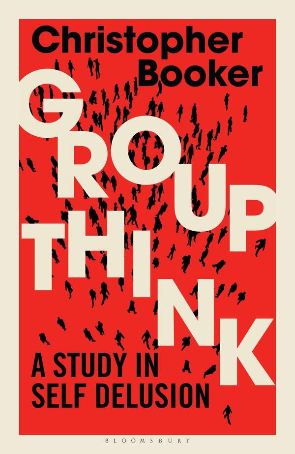 Groupthink. A Study in Self Delusion / Groupthink. A Study in Self Delusion Кристофер Букер 9781472979544-1
