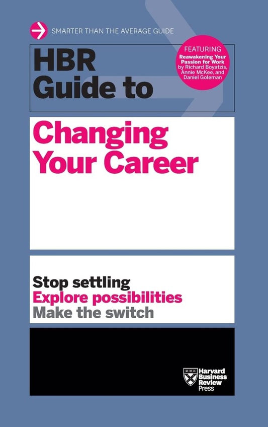 HBR Guide to Changing Your Career / HBR Guide to Changing Your Career  9781633693104-1