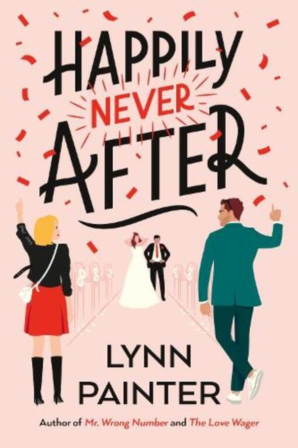 Happily Never After: A Brand-New Hilarious Rom-Com From The New York Times BestSeller / Happily Never After: A brand-new hilarious rom-com from the New York Times bestseller  9781405959865-1