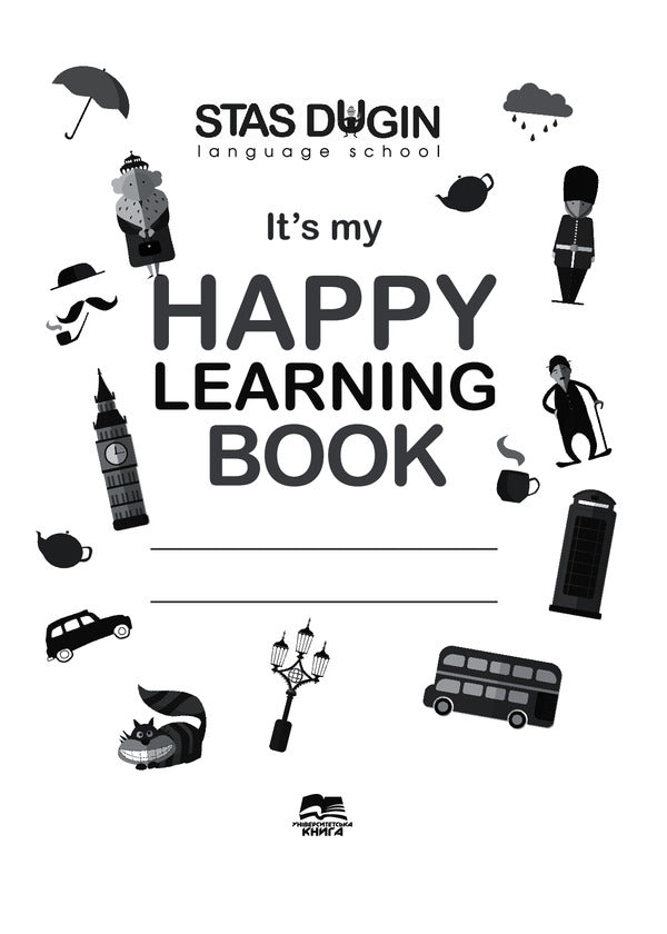 Happy Learning Book. English workbook with grammar material / Happy Learning Book. Робочий зошит з англійської мови з граматичним матеріалом Станислав Дугин 978-966-680-890-8-3