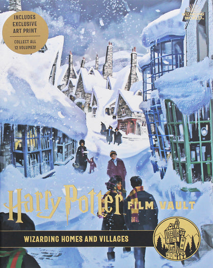 Harry Potter The Film Vault. Volume 10. Wizarding Homes and Villages / Harry Potter. The Film Vault. Volume 10. Wizarding Homes and Villages Джоди Ревенсон 978-1-78909-488-6-1