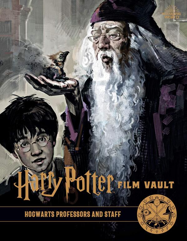 Harry Potter: The Film Vault. Volume 11. Hogwarts Professors and Staff / Harry Potter: The Film Vault. Volume 11. Hogwarts Professors and Staff Джоди Ревенсон 9781789094893-2