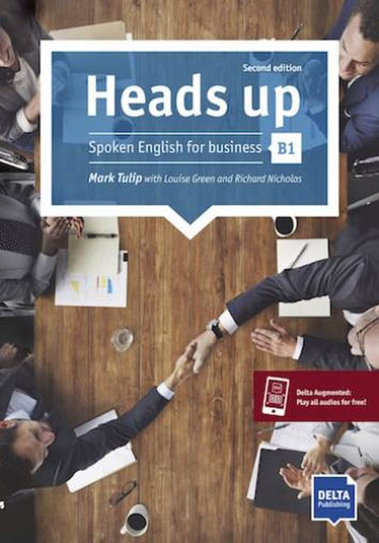 Heads up B1. Spoken English for business. Student's Book with audios online / Heads up B1. Spoken English for business. Student's Book with audios online Марк Тулип 978-3-12-501316-2-1