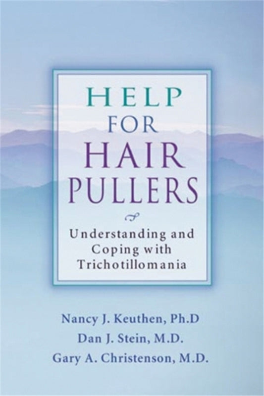 Help For Hair Pullers: Understanding And Coping With Trichotillomania Nancy J. Caten / Нэнси Дж. Кейтен 9781572242326-1
