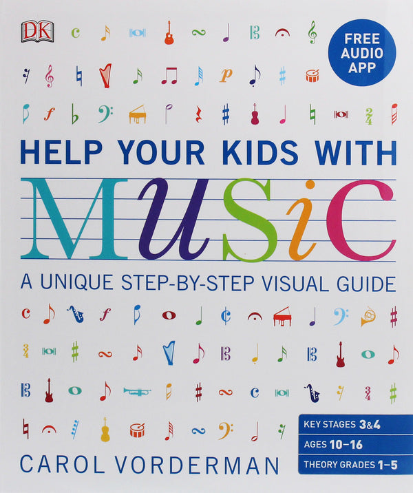 Help Your Kids With Music. A unique step-by-step visual guide / Help Your Kids With Music. A unique step-by-step visual guide Кэрол Вордерман 9780241385609-1