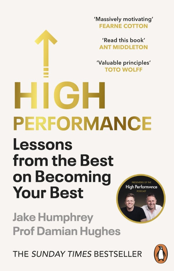 High Performance: Lessons from the Best on Becoming Your Best / High Performance: Lessons from the Best on Becoming Your Best Джейк Хамфри, Дэмиен Хьюз 9781847943705-1