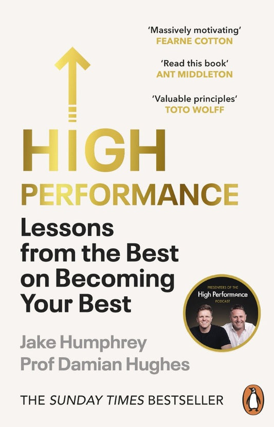 High Performance: Lessons from the Best on Becoming Your Best / High Performance: Lessons from the Best on Becoming Your Best Джейк Хамфри, Дэмиен Хьюз 9781847943705-1
