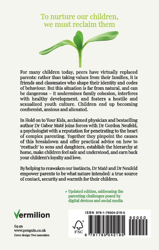 Hold on to Your Kids. Why Parents Need to Matter More Than Peers / Hold on to Your Kids. Why Parents Need to Matter More Than Peers Габор Матэ, Гордон Ньюфелд 9781785042195-2