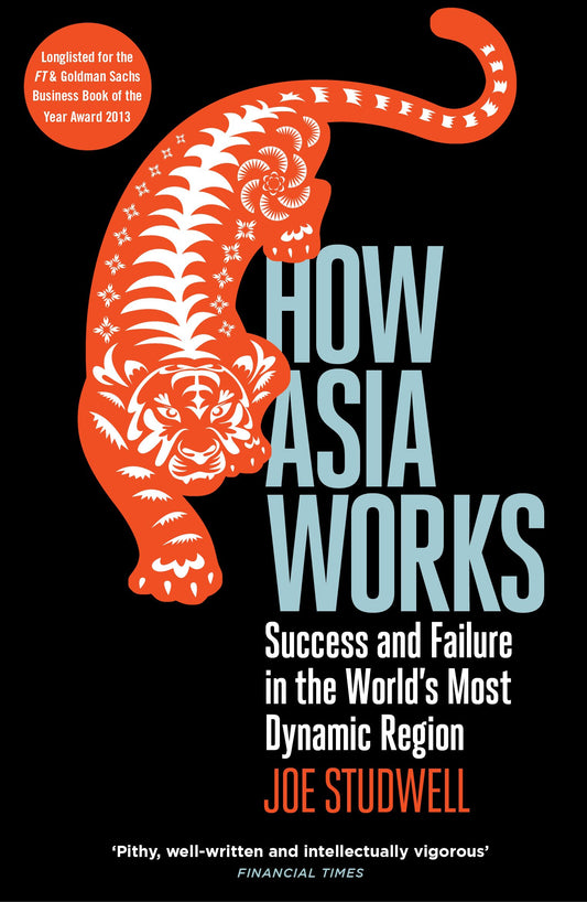 How Asia Works Joe Studwell / Джо Стадвелл 9781846682438-1