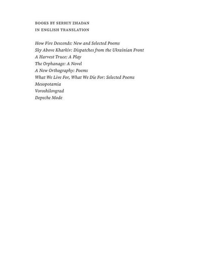 How Fire Descends. New And Selected Poems Sergey Zhadan / Сергей Жадан 9780300272468-4