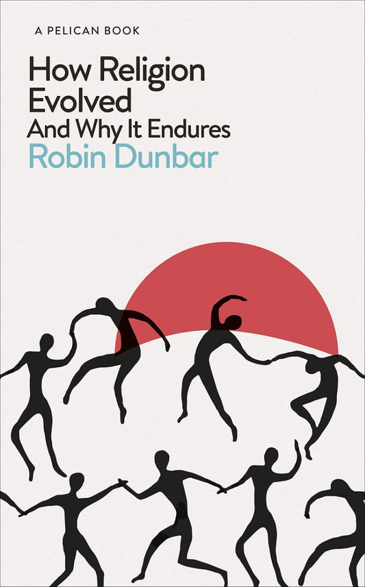 How Religion Evolved. And Why It Endures Robin Dunbar / Робин Данбар 9780241431788-1