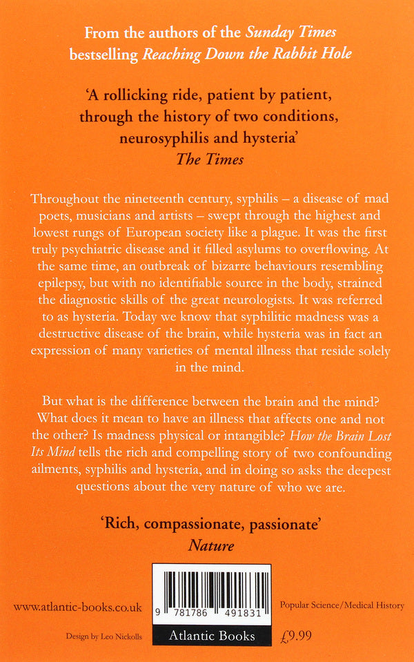 How The Brain Lost Its Mind. Sex, Hysteria And The Riddle Of Mental Illness Allan Ropper, Brian Burrell / Аллан Роппер, Браян Баррелл 9781786491831-2