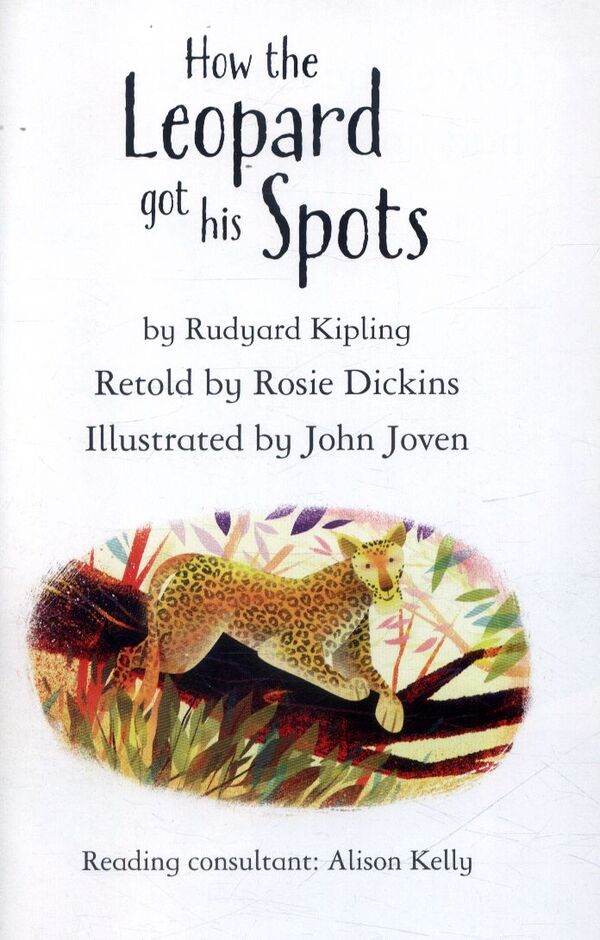 How The Leopard Got His Spots Redyard Kipling, Rosie Diccins / Редьярд Киплинг, Рози Диккинс 9781409596783-3