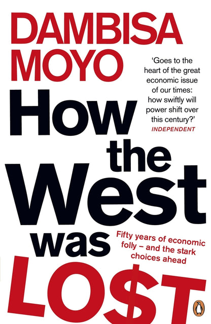 How The West Was Lost / How The West Was Lost Дамбиса Мойо 9780141042411-1