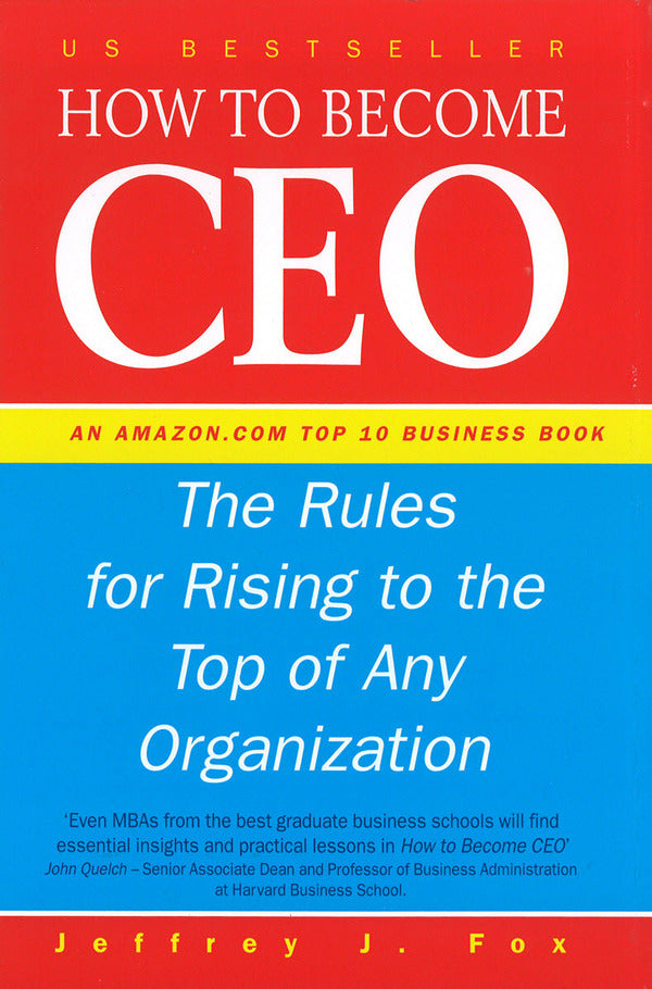 How To Become CEO Jeffrey J. Fox / Джеффри Дж. Фокс 9780091826611-1