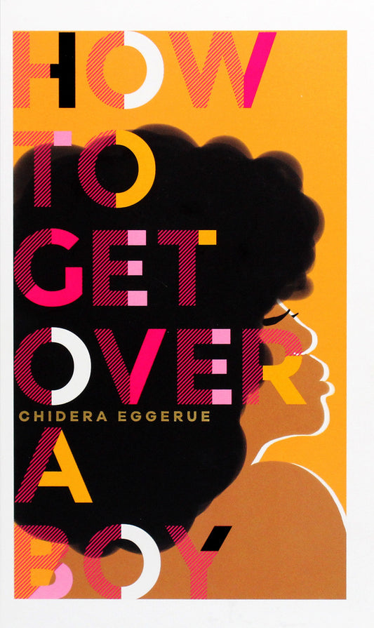 How To Get Over A Boy / How To Get Over A Boy Чидера Эггерю 978-1-78713-480-5-1