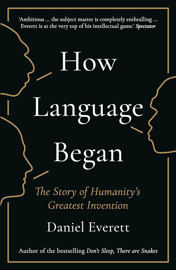 How To Language Began Daniel Everett / Дэниел Эверетт 9781781253939-1