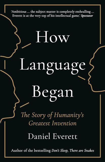 How To Language Began Daniel Everett / Дэниел Эверетт 9781781253939-1