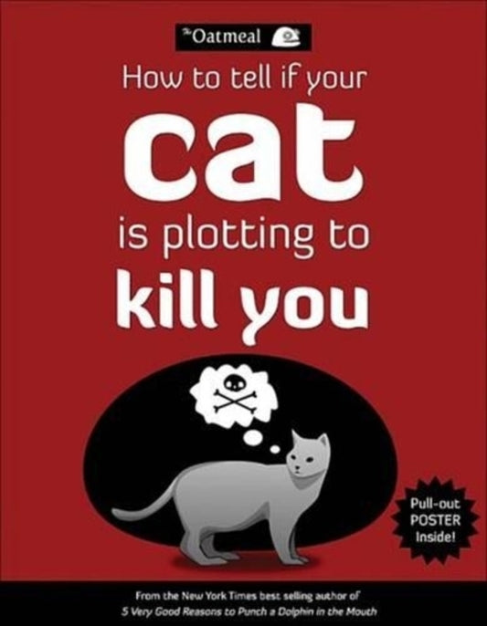 How To Tell If Your Cat Is Plotting To Kill You Matthew Inman / Мэтью Инман 9781449410247-1
