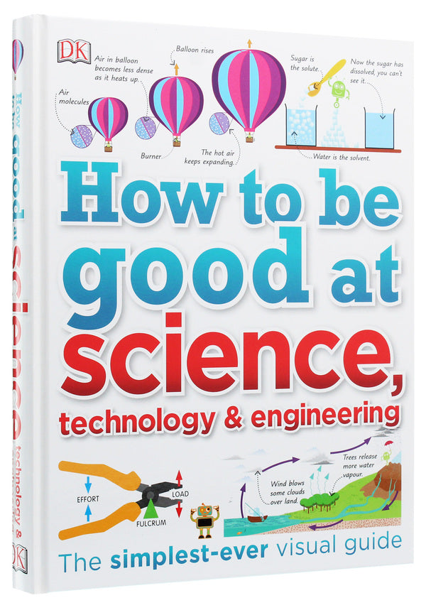 How to Be Good at Science, Technology, and Engineering / How to Be Good at Science, Technology, and Engineering  9780241227862-3