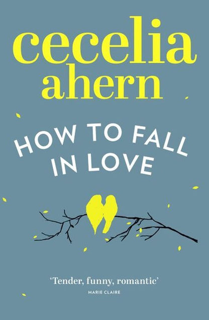 How to Fall in Love / How to Fall in Love Сесилия Ахерн 9780007350513-1