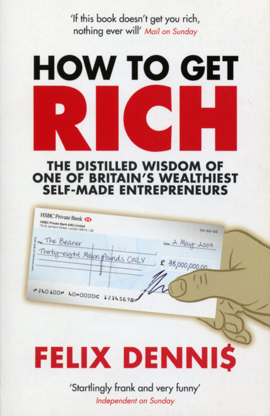 How to Get Rich / How to Get Rich Феликс Деннис 9780091921668-2