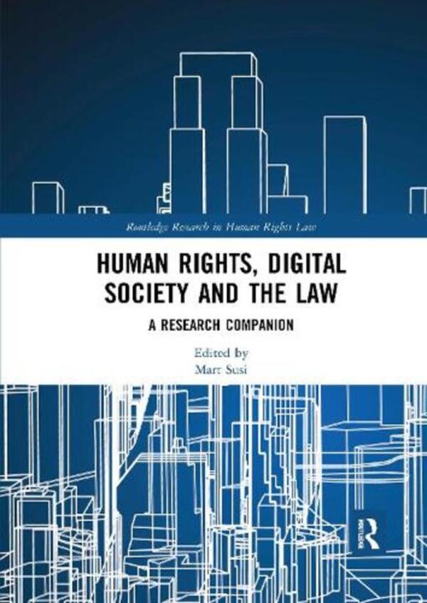 Human Rights, Digital Society and the Law: A Research Companion / Human Rights, Digital Society and the Law: A Research Companion  9780367727871-1