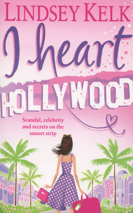 I Heart Hollywood / I Heart Hollywood Линдси Келк 978-0007288403-1