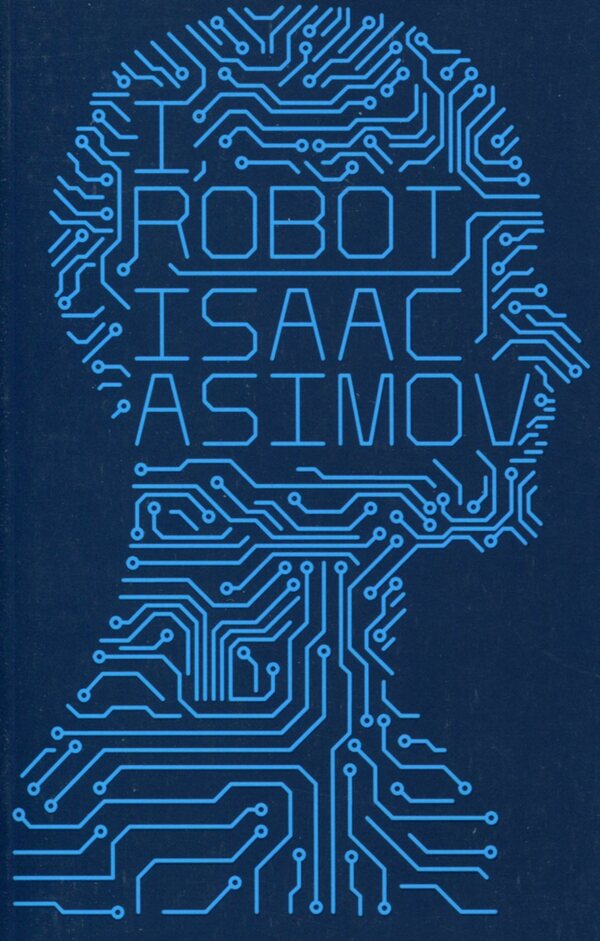 I, Robot Isaac Asimov / Айзек Азимов 9780007532278-1