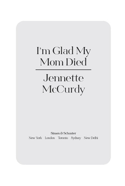 I'm Glad My Mom Died Jennette McCurdy / Дженнет Маккарди 9781982185824-4