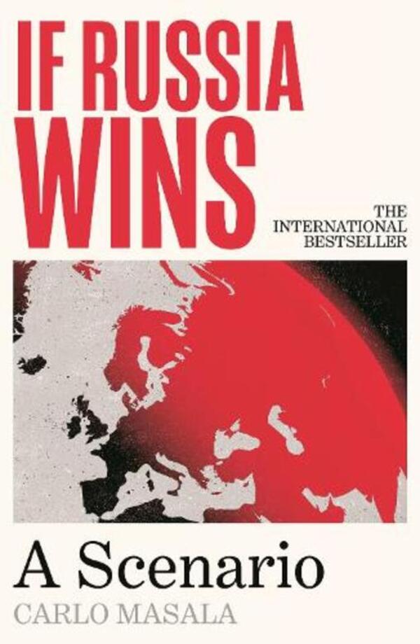 If Russia Wins Carlo Masala / Карло Масала 9781805465744-1