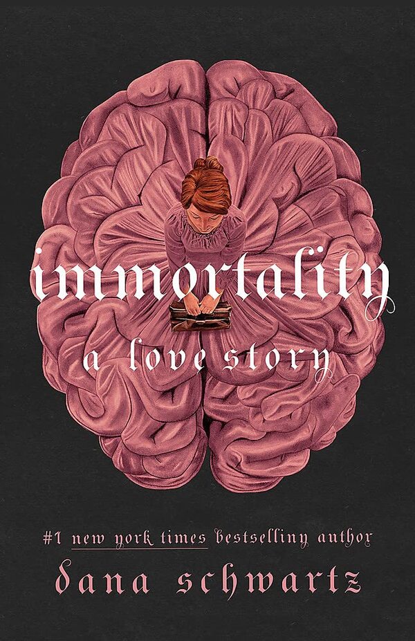 Immortality: A Love Story / Immortality: A Love Story Дана Шварц 9780349433417-1