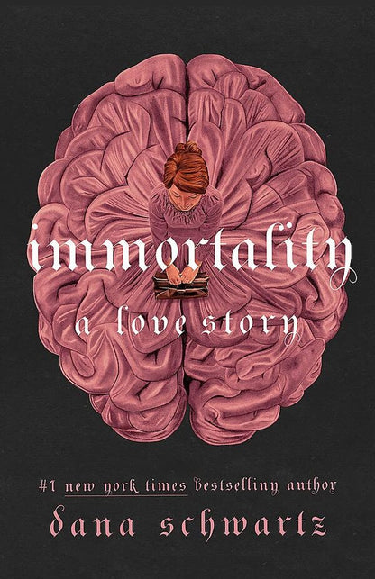 Immortality: A Love Story / Immortality: A Love Story Дана Шварц 9780349433417-1