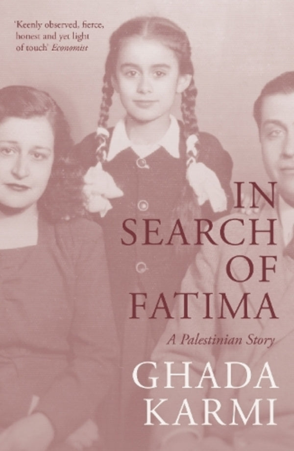 In Search of Fatima: A Palestinian Story / In Search of Fatima: A Palestinian Story Гада Карми 9781804297094-1
