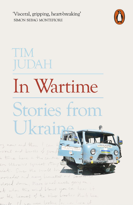 In Wartime. Stories From Ukraine Tim Judah / Тим Джуда 9780141981086-1