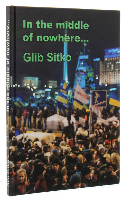 In the middle of nowhere / In The middle of nowhere Глеб Ситько 978-617-7380-11-4-3