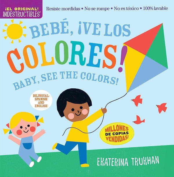 Indestructibles. Bebe, ?Ve Los Colors! - Baby, See The Colors! Bilingual Edition Amy Pickston - Эми Пикстон 9781523519712-1
